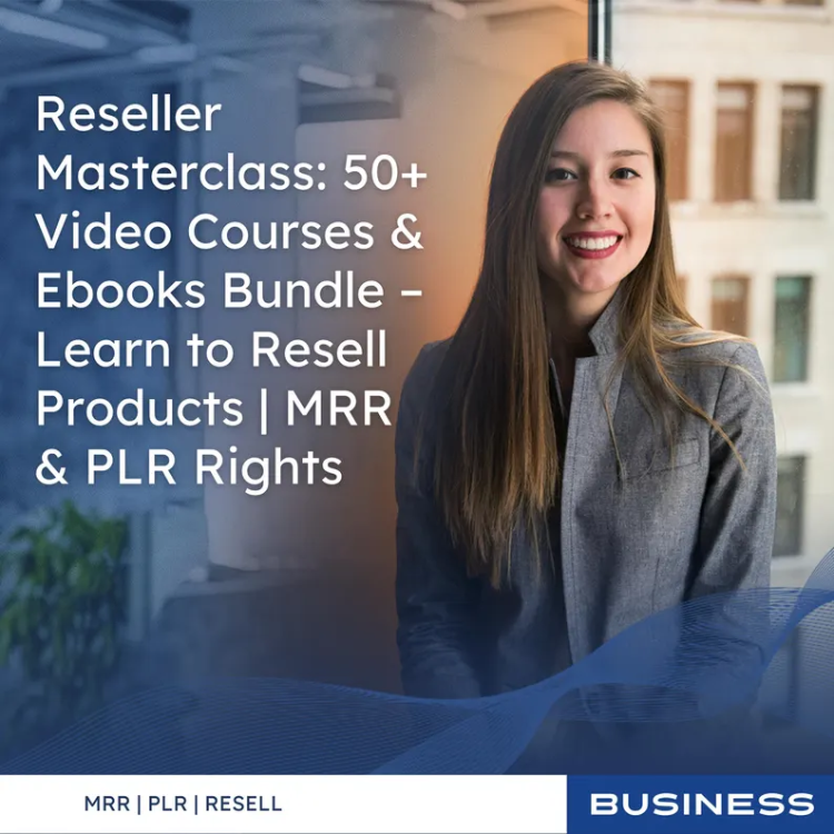 Reseller Masterclass: The Ultimate 50+ Course & eBook Bundle | Learn Proven Reselling Strategies, Earn with MRR/PLR Rights & Build a Scalable Business